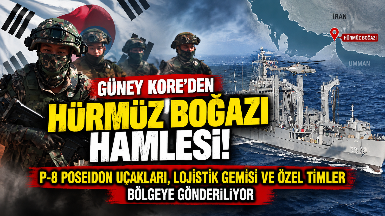 Güney Kore’den Hürmüz Boğazı İçin Kritik Hamle!