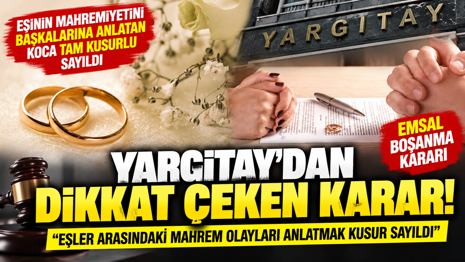 Yargıtay’dan Emsal Boşanma Kararı!