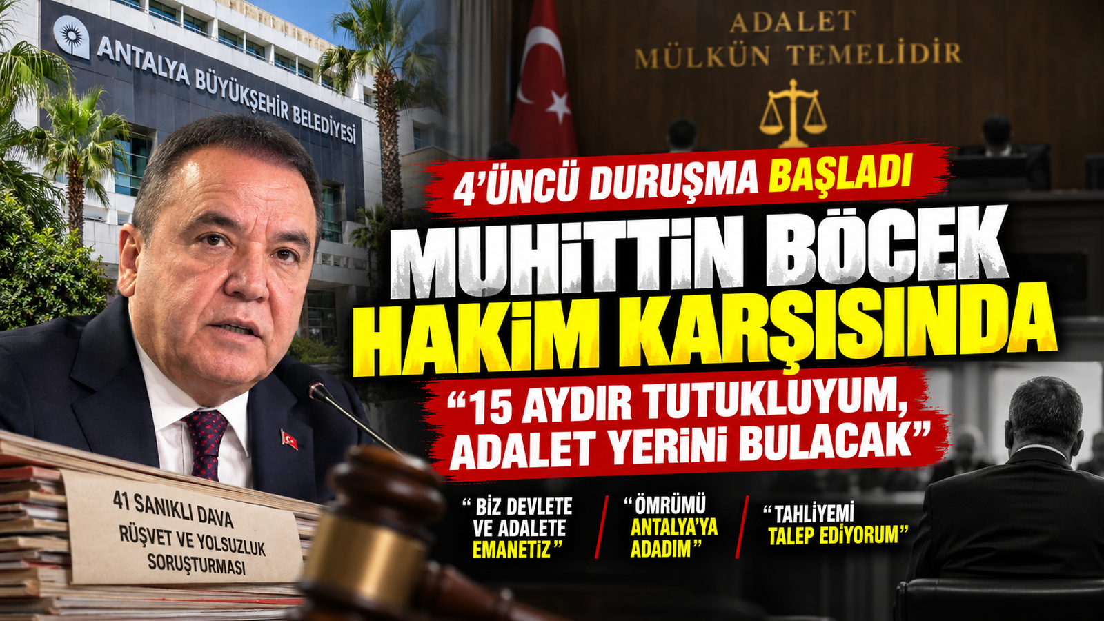 Muhittin Böcek Hakim Karşısında: “15 Aydır Tutukluyum, Adalet Yerini Bulacak”