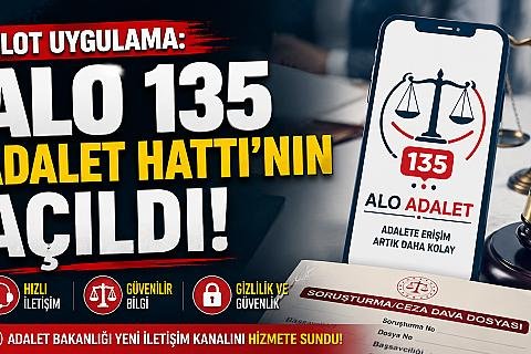 Pilot Uygulama: 135 Alo Adalet Hattı'nın Başlangıcı